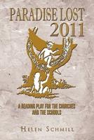 Paradise Lost 2011: A Reading Play for the Churches and the Schools
