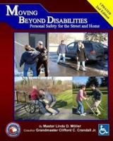 Moving Beyond Disabilities Personal Safety for the Street and Home