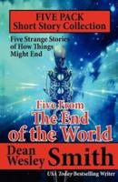 Five From the End of the World