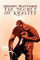 The Secret of Kralitz by Henry Kuttner, Science Fiction, Classics, Adventure
