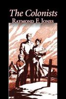 The Colonists by Raymond F. Jones, Science Fiction, Fantasy