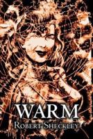 Warm by Robert Shekley, Science Fiction, Adventure