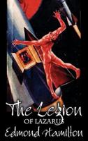 The Legion of Lazarus by Edmond Hamilton, Science Fiction, Adventure