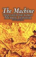 The Machine That Saved the World by Murray Leinster, Science Fiction, Fantasy