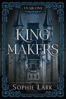 Kingmakers: Year One