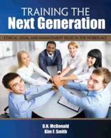 Training the Next Generation: Ethical, Legal, and Management Issues in the Workplace