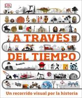 A Través Del Tiempo (Timelines of Everything)
