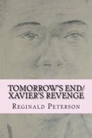 Tomorrow's End/Xavier's Revenge