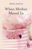 When Mother Moved In