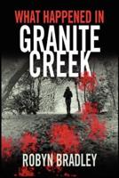 What Happened in Granite Creek