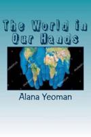 The World in Our Hands