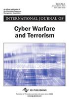 International Journal of Cyber Warfare and Terrorism, Vol 2 ISS 1