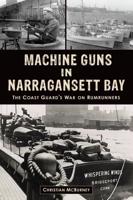 Machine Guns in Narragansett Bay