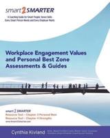 Workplace Engagement Values and Personal Best Zone Assessment and Guides