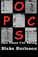 Opcs One Plane Cut Swing
