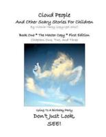 CLOUD PEOPLE and Other Scary Stories for Children
