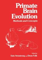 Primate Brain Evolution: Methods and Concepts