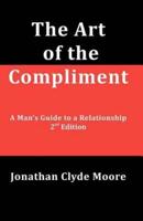 The Art of the Compliment, 2nd Edition