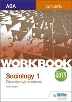 AQA Sociology for A Level. Workbook 1 Education With Methods