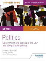 Edexcel A-Level Politics. Student Guide 4 Government and Politics of the USA