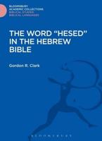 The Word "Hesed" in the Hebrew Bible