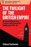 The Twilight of the British Empire