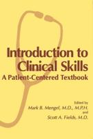 Introduction to Clinical Skills : A Patient-Centered Textbook
