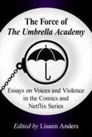 The Force of the Umbrella Academy