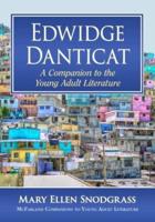 Edwidge Danticat: A Companion to the Young Adult Literature