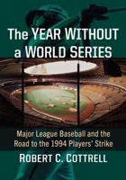 The Year Without a World Series