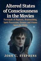 Altered States of Consciousness in the Movies