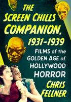 The Screen Chills Companion, 1931-1939