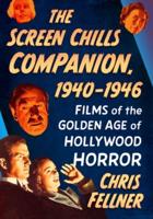 The Screen Chills Companion, 1940-1946