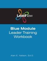LeadNow Blue Module Leader Training Workbook
