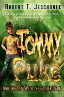 Tommy Puke and the Boy With the Golden Barf