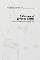 A Century of Juvenile Justice