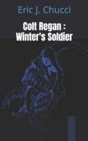 Colt Regan : Winter's Soldier