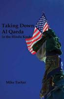 Taking Down Al Qaeda in the Hindu Kush