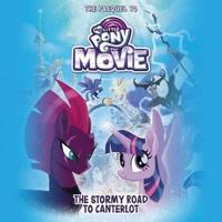My Little Pony: The Movie: The Stormy Road to Canterlot