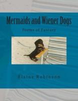 Mermaids and Wiener Dogs