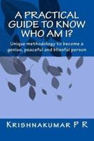 A Practical Guide to Know Who Am I?