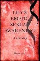 Lily's Erotic Sexual Awakening