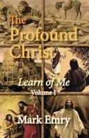 The Profound Christ