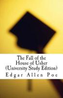 The Fall of the House of Usher (University Study Edition)