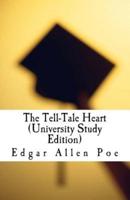 The Tell-Tale Heart (University Study Edition)