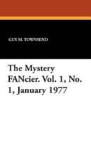 The Mystery Fancier. Vol. 1, No. 1, January 1977
