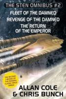 The Sten Omnibus #2: Fleet of the Damned, Revenge of the Damned, Return of the Emperor