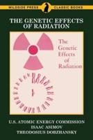 The Genetic Effects of Radiation