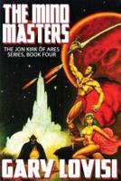 The Mind Masters: Jon Kirk of Ares, Book 4