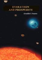 Evolution and Prosperity: THE SECRETS OF THE PROSPERITY